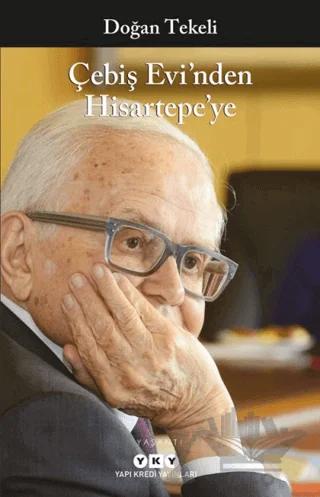 Çebiş Evi’nden Hisartepe’ye