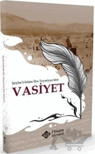 Şeyhu'l-İslam İbn Teymiyye'den Vasiyet