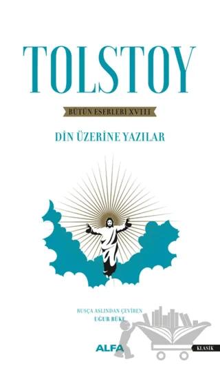 Bütün Eserleri 18 : Din Üzerine Yazılar