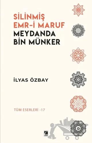 Silinmiş Emr-i Maruf Meydanda Bin Münker