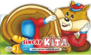 Sincap Kita - Yavru Hayvan Hikayeleri Serisi – Kolektif – 0-6 Yaş Yayınları kitap kapağı