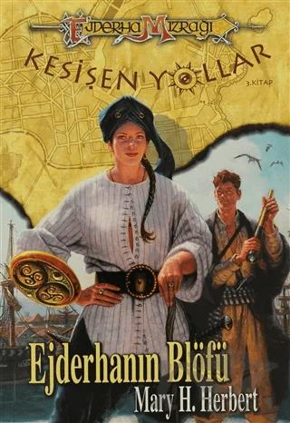 Ejderha Mızrağı Kesişen Yollar 3. Kitap: Ejderha’nın Blöfü