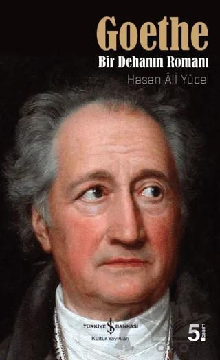 Goethe: Bir Dehanın Romanı
