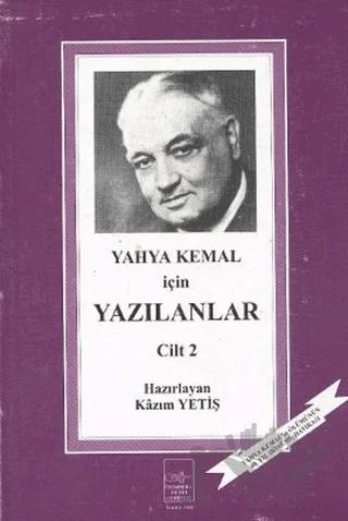 Yahya Kemal İçin Yazılanlar 2. Cilt