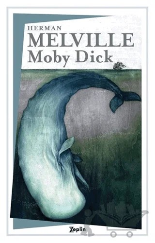 Moby Dick – Herman Melvılle – Zeplin Kitap kitap kapağı