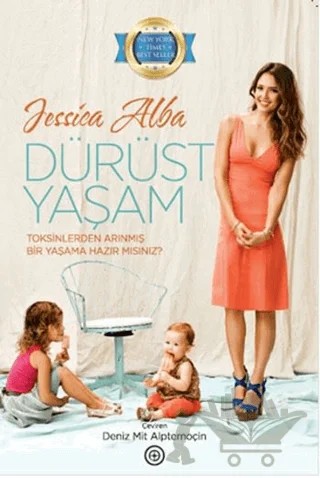 Dürüst Yaşam – Jessica Alba – Geoturka kitap kapağı