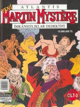 Yeni Atlantis Martin Mystere Cilt: 3 İmkansızlıklar Dedektifi – Lal Kitap kitap kapağı