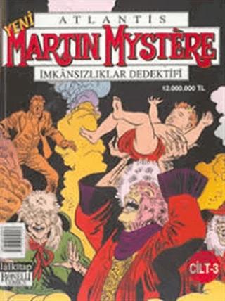 Yeni Atlantis Martin Mystere Cilt: 3 İmkansızlıklar Dedektifi