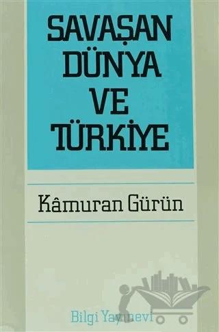 Savaşan Dünya ve Türkiye