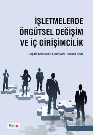 İşletmelerde Örgütsel Değişim ve İç Girişimcilik