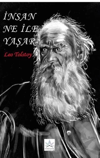 İnsan Ne İle Yaşar – Lev Nikolayeviç Tolstoy – Northern Lights Yayınları kitap kapağı