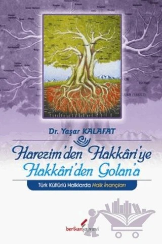 Harezim’den Hakkari’ye Hakkari’den Golan’a – Yaşar Kalafat – Berikan Yayınevi kitap kapağı