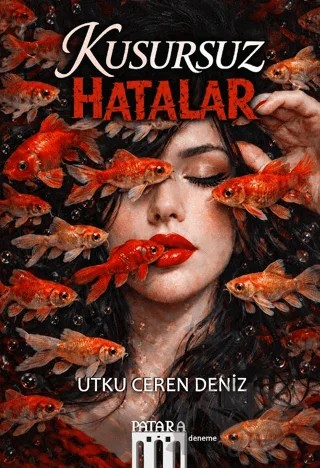 Kusursuz Hatalar – Utku Ceren Deniz – Patara Kitap kitap kapağı
