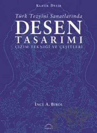 Klasik Devir Türk Tezyini Sanatlarında Desen Tasarımı