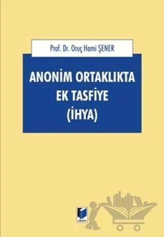 Anonim Ortaklıkta Ek Tasfiye (İHYA)