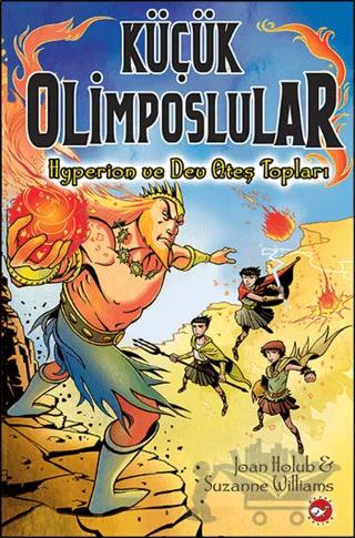 Küçük Olimposlular - Hyperion ve Dev Ateş Topları
