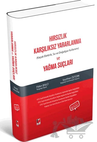 Hırsızlık Suçları: Karşılıksız Yararlanma ve Yağma – Fidan Balcı, Seyithan Öztürk – Adalet Yayınevi kitap kapağı