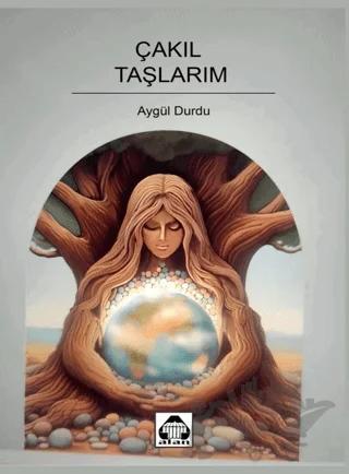 Çakıl Taşlarım