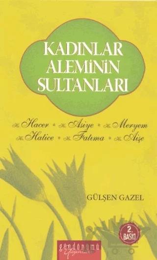 Kadınlar Aleminin Sultanları