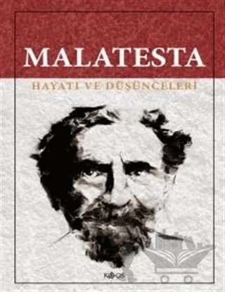 Malatesta Hayatı ve Düşünceleri – Derleme – Kaos Yayınları kitap kapağı