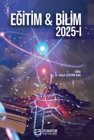 Eğitim & Bilim 2025-1 – Kolektif – Efe Akademi Yayınları kitap kapağı