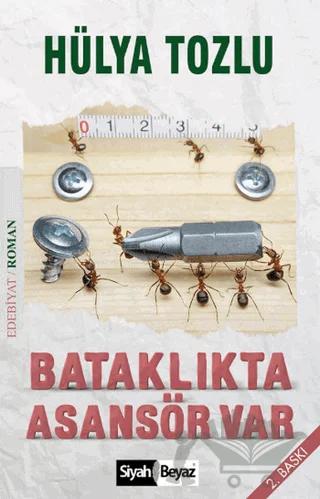 Bataklıkta Asansör Var