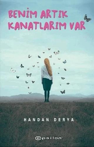 Benim Artık Kanatlarım Var