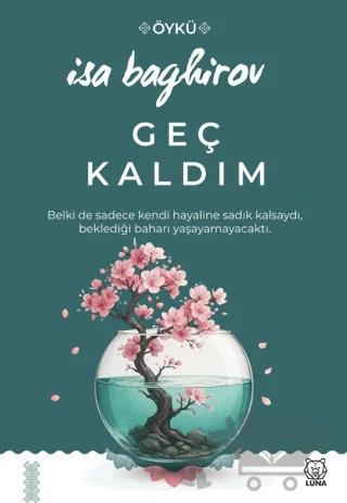 Geç Kaldım