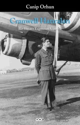 Cranwell Hatıraları Bir Havacı Teğmenin Güncesi – Canip Orhun – Yapı Kredi Yayınları kitap kapağı
