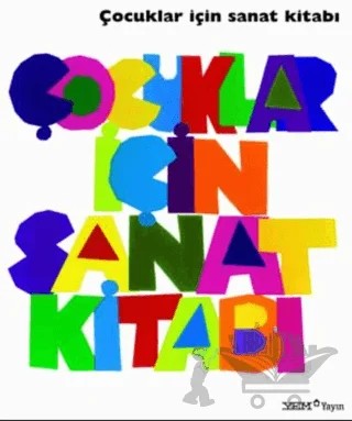 Çocuklar İçin Sanat Kitabı – Alan Fletcher, Amanda Renshaw – YEM Yayın kitap kapağı