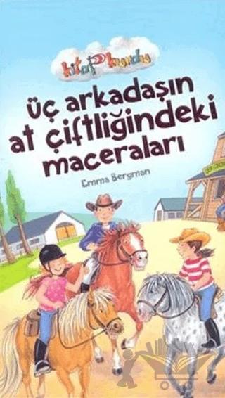 Üç Arkadaşın At Çiftliğindeki Maceraları