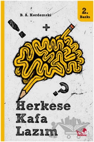 Herkese Kafa Lazım 1 (Ciltli) – B. A. Kordemski – Kaldıraç Yayınevi kitap kapağı