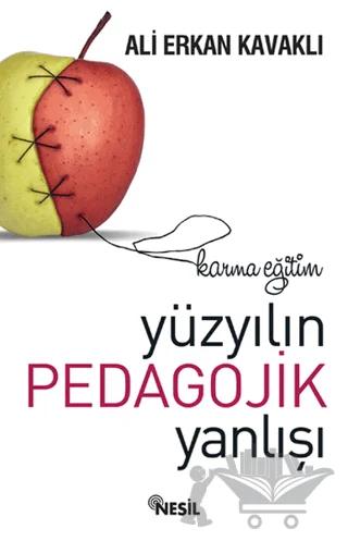 Yüzyılın Büyük Pedagojik Yanlışı