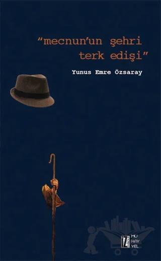 Mecnun'un Şehri Terk Edişi