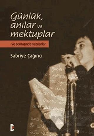 Günlük, Anılar ve Mektuplar – Sabriye Çağırıcı – Bilim ve Gelecek Kitaplığı kitap kapağı