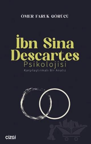 İbn Sina Descartes Psikolojisi Karşılaştırmalı Bir Analiz