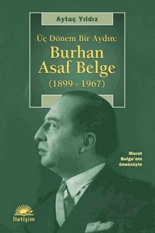 Üç Dönem Bir Aydın: Burhan Asaf Belge – Aytaç Yıldız – İletişim Yayınevi kitap kapağı