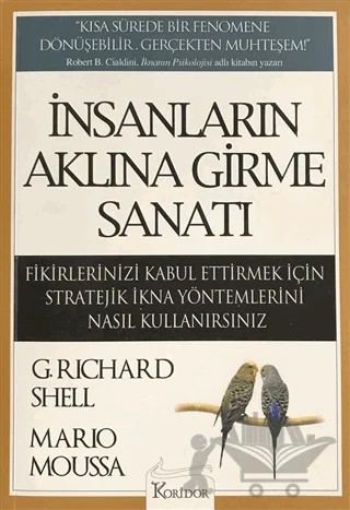 İnsanların Aklına Girme Sanatı – Richard Shell – Koridor Yayıncılık kitap kapağı