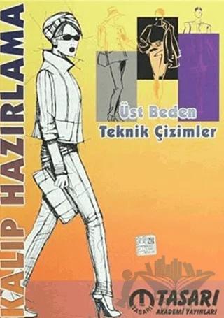 Kalıp Hazırlama - Üst Beden Teknik Çizimler