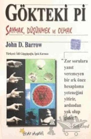 Gökteki Pi Saymak, Düşünmek ve Olmak