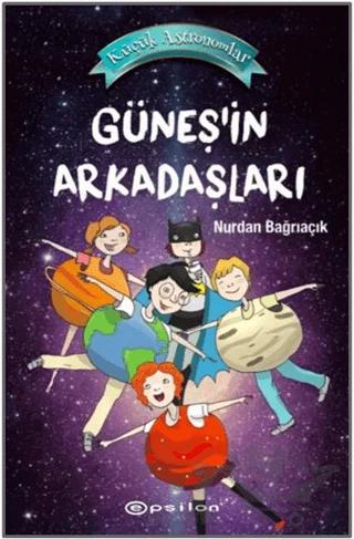Güneş’in Arkadaşları - Küçük Astronomlar 3