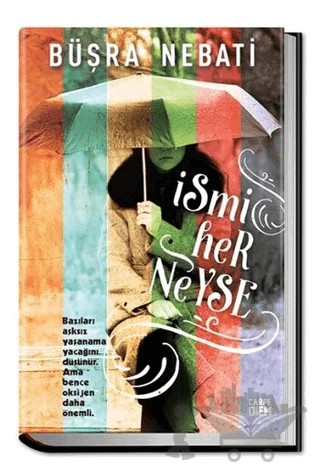 İsmi Her Neyse – Büşra Nebati – Carpe Diem Kitapları kitap kapağı