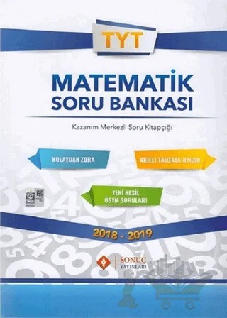 2018 - 2019 TYT Matematik Soru Bankası – Kolektif – Sonuç Yayınları kitap kapağı