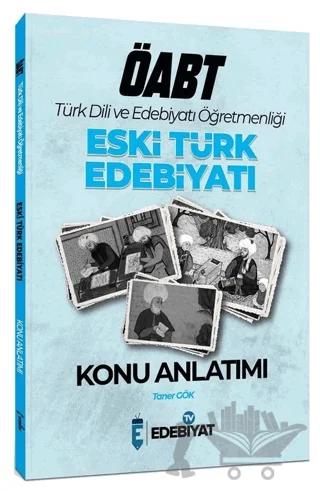 ÖABT Türk Dili Edebiyatı Eski Türk Edebiyatı Konu Anlatımı