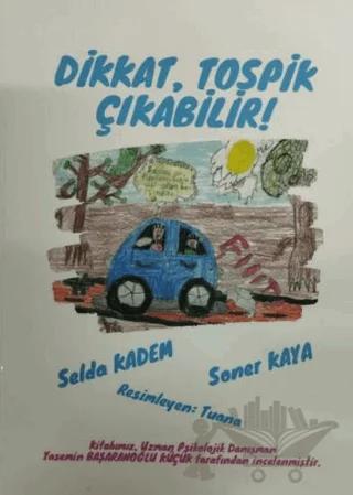 Dikkat Tospik Çıkabilir