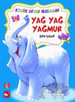 Yağ Yağ Yağmur / Yaramaz Kırmızı Biberler (İki Kitap Birarada)