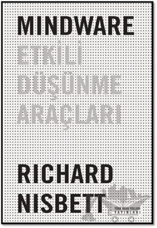Mindware - Etkili Düşünme Araçları – Richard Nisbett – Türk Hava Yolları Yayınları kitap kapağı