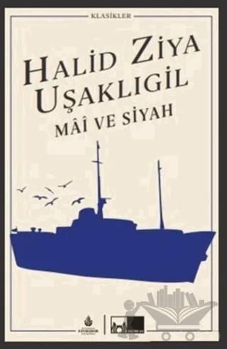 Mai ve Siyah – Halit Ziya Uşaklıgil – İBB Yayınları kitap kapağı