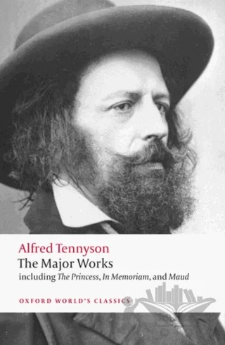 The Major Works – Alfred Tennyson – Oxford University Press - Classics kitap kapağı
