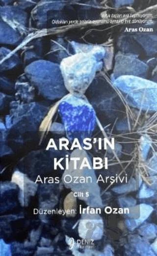 Aras’ın Kitabı Aras Ozan Arşivi - Cilt 5